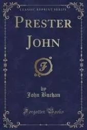 Prester John (Classic Reprint)