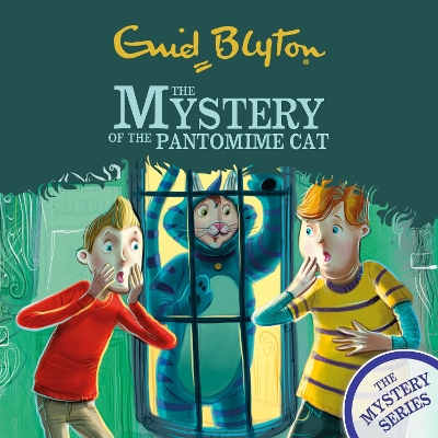 The Mystery Series: The Mystery of the Pantomime Cat: Book 7