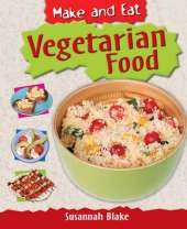 Make & Eat: Vegetarian Food