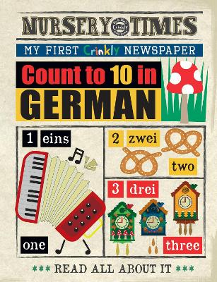COUNT TO 10 IN GERMAN: My First Crinkly Newspaper