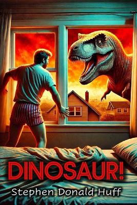Dinosaur!: Death Eidolons: Collected Short Stories 2014