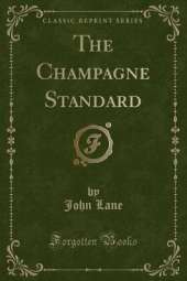 The Champagne Standard (Classic Reprint)