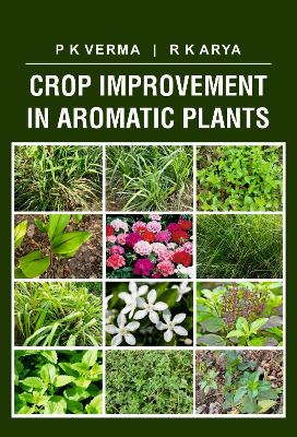 Crop Improvement in Aromatic Plants