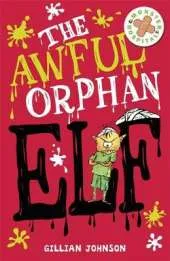 The Awful Orphan Elf: Book 4