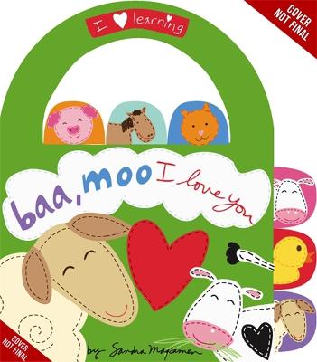 Baa, Moo, I Love You!: A Book of Animal Sounds
