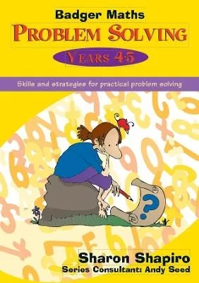 Badger Maths Problem Solving: Skills and Strategies for Practical Problem Solving