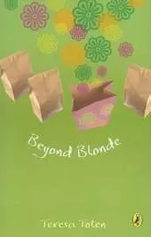Beyond Blonde: Book Three Of The Series