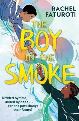 The Boy in the Smoke: an extraordinary historical timeslip adventure