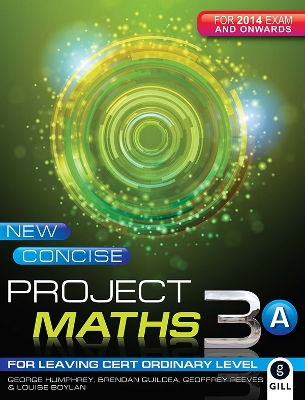 New Concise Project Maths 3A: for Leaving Certificate Ordinary Level