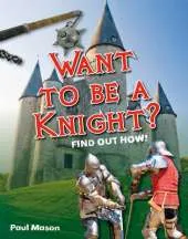 Want to be a Knight?: Age 6-7, below average readers