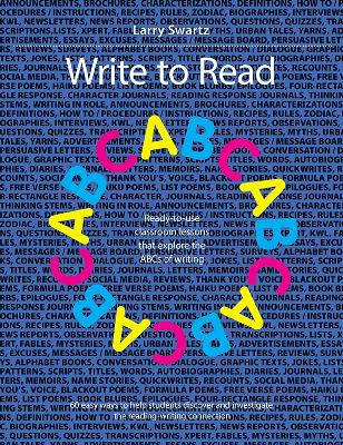 Write to Read: Ready-to-use classroom lessons that explore the ABCs of writing