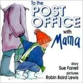 To the Post Office with Mama