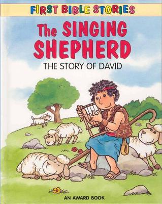 The Singing Shepherd: The Story of David