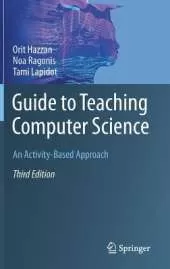 Guide to Teaching Computer Science: An Activity-Based Approach