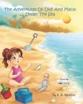 The Adventures Of Didi And Maca: Under The Sea