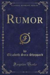 Rumor (Classic Reprint)