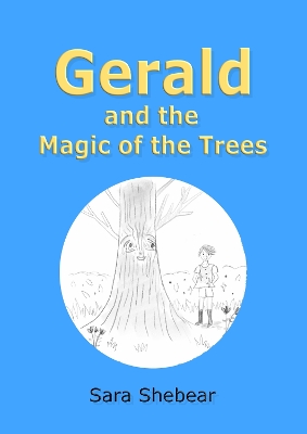Gerald and the Magic of the Trees