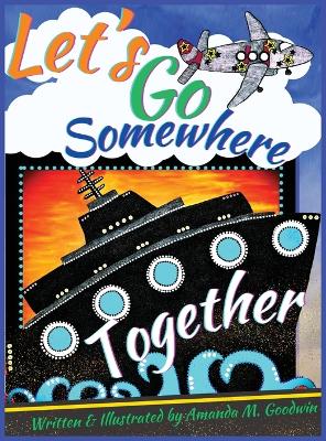 Let's Go Somewhere Together