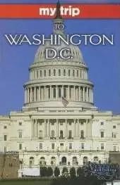 My Trip To Washington D.C.