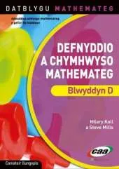 Defnyddio a Chymhwyso Mathemateg Blwyddyn D