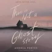 This is Not a Ghost Story