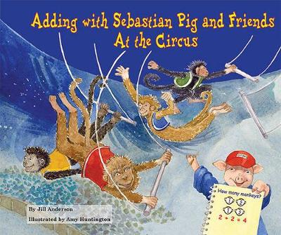 Adding with Sebastian Pig and Friends at the Circus