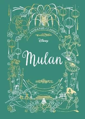 Mulan (Disney Animated Classics): A deluxe gift book of the classic film - collect them all!