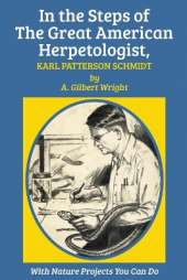 In the Steps of The Great American Herpetologist, Karl Patterson Schmidt