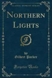 Northern Lights (Classic Reprint)