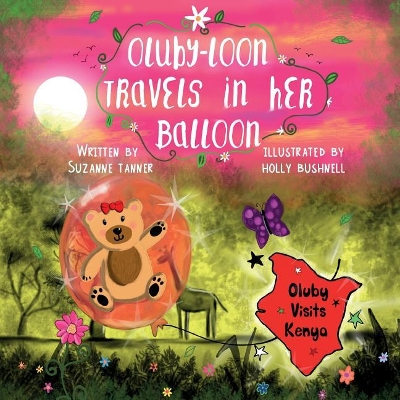 Oluby-Loon Travels in her Balloon: Oluby visits Kenya
