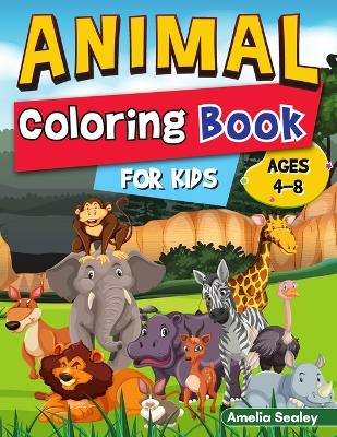 Easy and Fun Animal Designs Coloring Book for Kids: Animal Activity Book for Toddlers, Adorable Designs for Boys and Girls