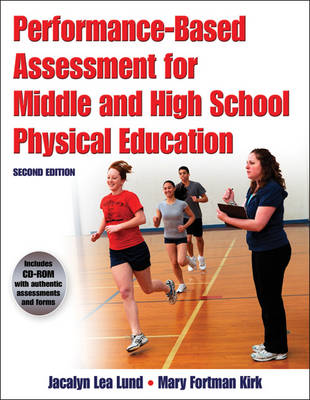 Performance-Based Assessment for Middle and High School Physical Education