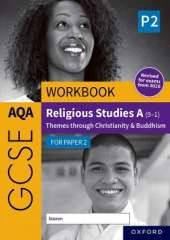 AQA GCSE Religious Studies A (9-1) Workbook: Christianity & Buddhism for Paper 2: Revised Edition