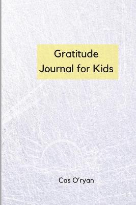 Gratitude Journal for Kids