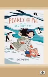 Pearly and Pig and the Great Hairy Beast