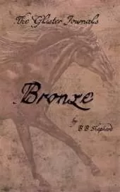 The Glister Journals: Bronze