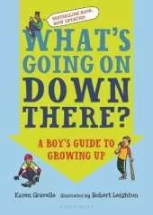 What's Going on Down There?: A Boy's Guide to Growing Up