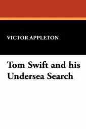 Tom Swift and His Undersea Search