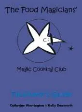 The Food Magicians' Magic Cooking Club