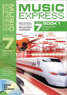 Music Express Year 7 Book 1: Bridging Unit (Book + CD + CD-ROM)