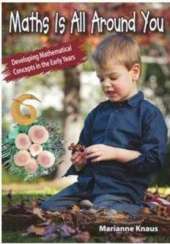 Maths is All Around You: Developing Mathematical Concepts in the Early Years