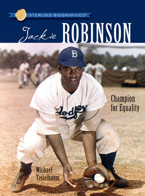 Sterling Biographies (R): Jackie Robinson: Champion for Equality