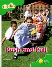 Oxford Reading Tree: Level 2: More Fireflies A: Push and Pull