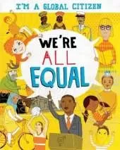 I'm a Global Citizen: We're All Equal