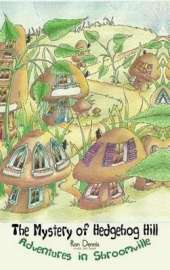The Mystery of Hedgehog Hill: Adventures in Shroomville