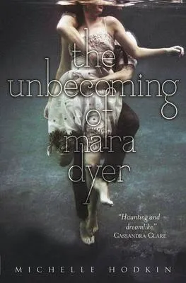 The Unbecoming of Mara Dyer