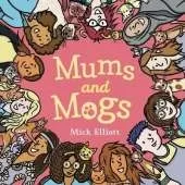 Mums and Mogs
