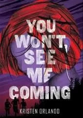 You Won't See Me Coming