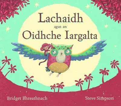 Lachaidh Agus an Oidhche Iargalta