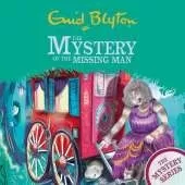 The Mystery Series: The Mystery of the Missing Man: Book 13